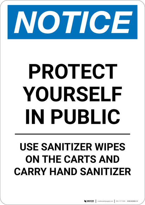 Notice: Protect Yourself in Public - Use Sanitizer Wipes on Carts Portrait - Wall Sign
