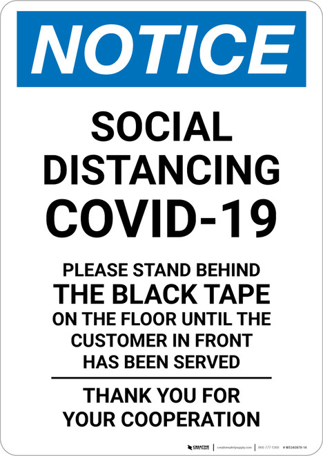 Notice: Social Distancing COVID-19 Please Stand Behind Black Tape Portrait - Wall Sign