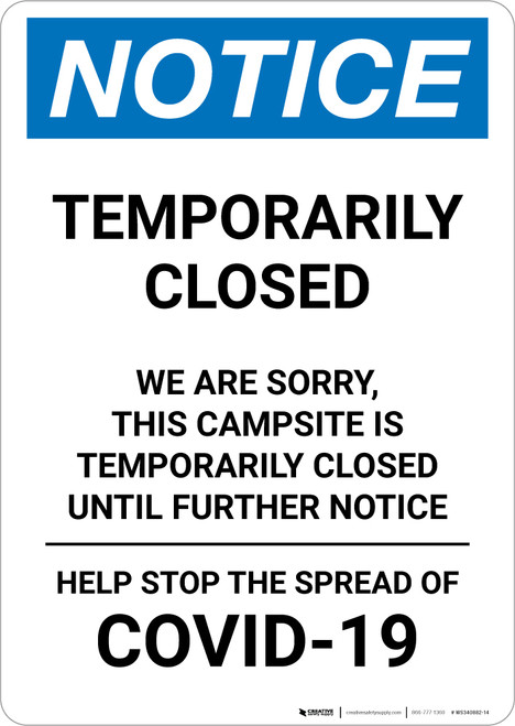 Notice: Temporarily Closed - Campsite Closed Until Further Notice Portrait - Wall Sign