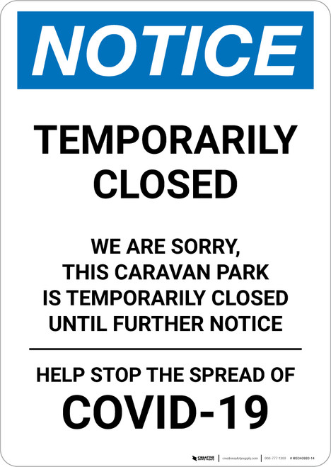 Notice: Temporarily Closed - Caravan Park Closed Until Further Notice Portrait - Wall Sign