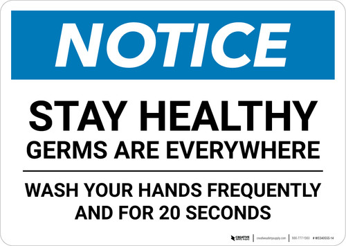 Notice: Stay Healthy - Germs are Everywhere/Wash Your Hands Landscape - Wall Sign