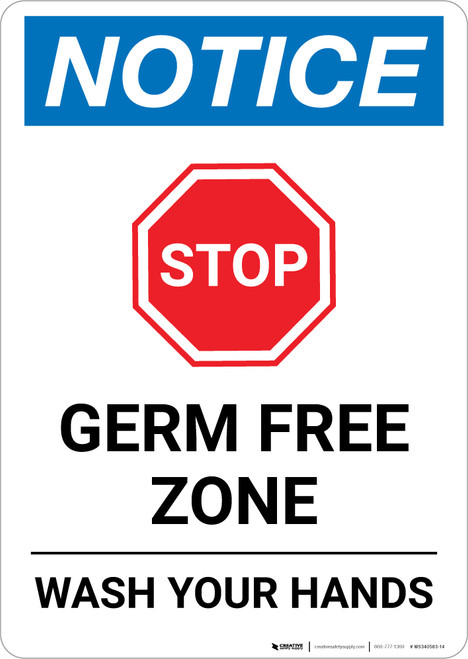 Notice: STOP - Germ Free Zone/Wash Your Hands Portrait - Wall Sign