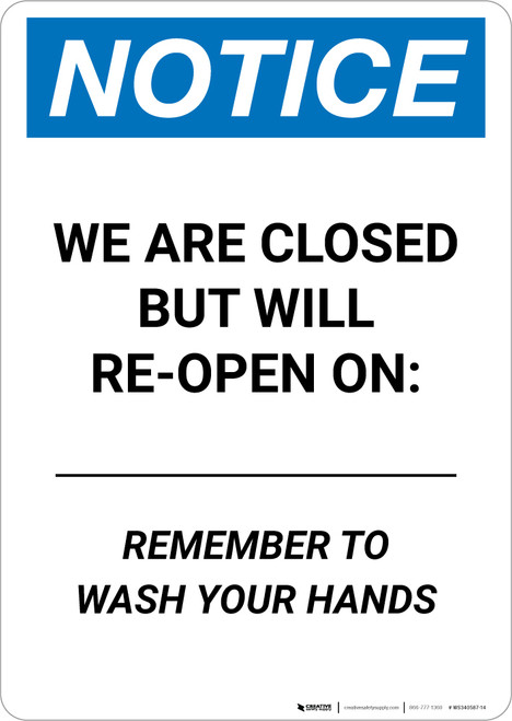 Notice: We Are Closed But Will Re-Open On Date Portrait - Wall Sign