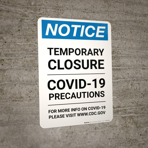 Notice: Temporary Closure - Covid-19 Precautions Portrait - Wall Sign