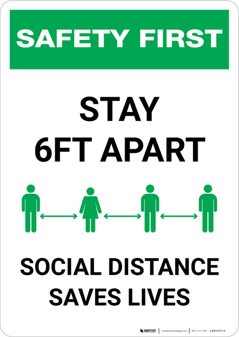 Safety First: Stay 6ft Apart - Social Distance Saves Lives Portrait - Wall Sign