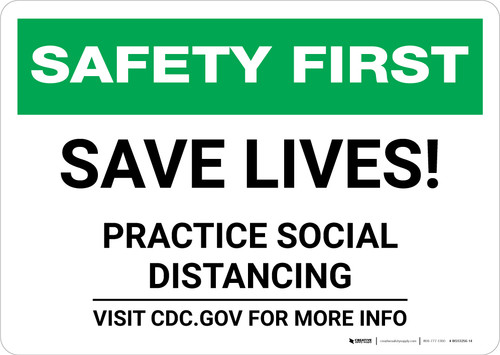 Safety First: Save Lives - Practice Social Distancing Landscape - Wall Sign