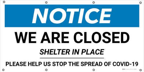 Notice: We Are Closed Shelter In Place - Banner