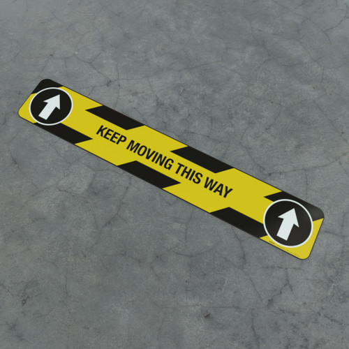 Keep Moving This Way Up - Social Distancing Strip