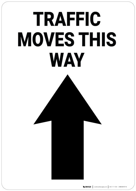 Traffic Moves This Way Up Arrow Portrait - Wall Sign