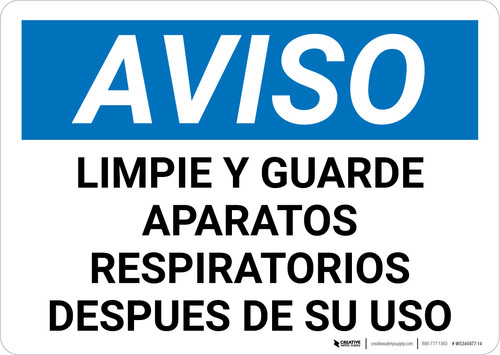 Notice: Clean And Store Respirators After Use Spanish Landscape - Wall Sign