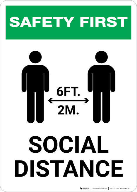 Safety First: Social Distance 6 Ft 2m with Icon Portrait - Wall Sign