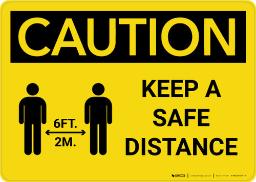 Caution: Keep a Safe Distance Landscape - Wall Sign