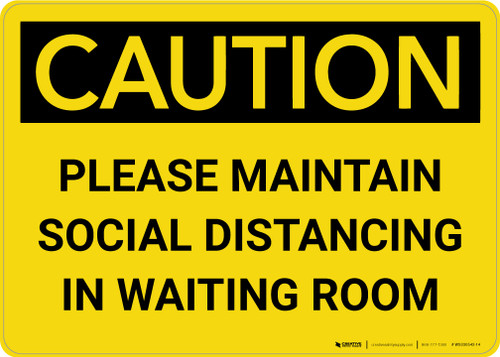Caution: Please Maintain Social Distancing in Waiting Room Landscape - Wall Sign