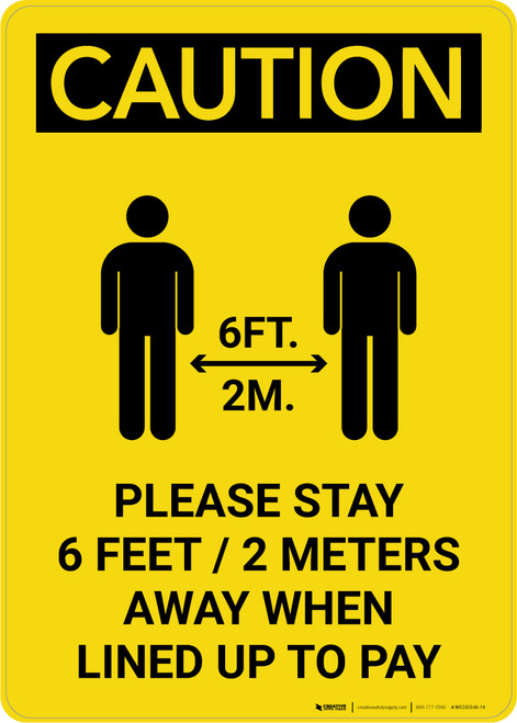 Caution: Please Stay 6ft Away When Lined Up To Pay with Icon Portrait - Wall Sign