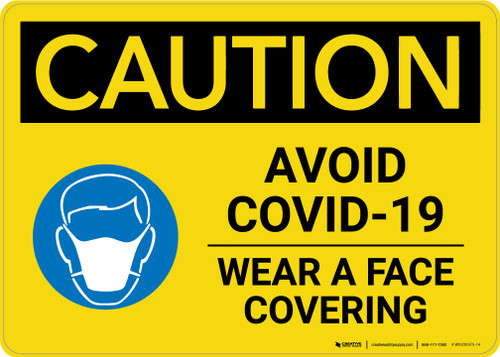 Caution: Avoid COVID-19 Wear A Face Covering with Icon Landscape - Wall Sign
