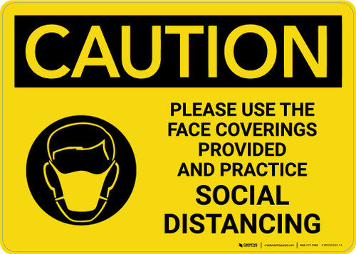 Caution: Please Use The Face Coverings Provided Practice Social Distancing with Icon Landscape - Wall Sign
