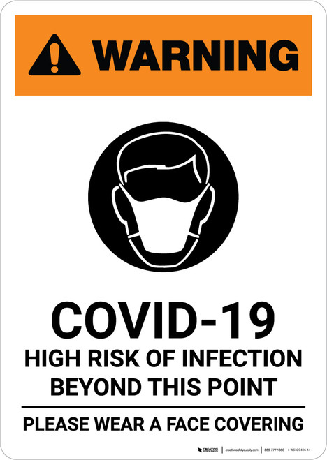 Warning: COVID-19 High Risk Of Infection Wear Face Covering with Icon Portrait - Wall Sign