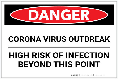 Danger: Corona Virus Outbreak Risk Of Infection Landscape - Label