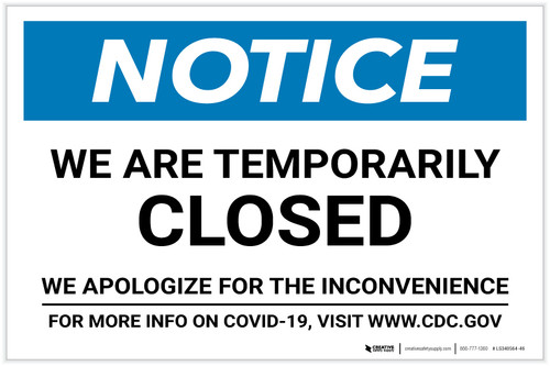 Notice: We Are Temporarily Closed - We Apologize For the Inconvenience Landscape - Label