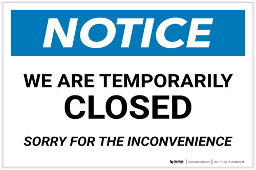 Notice: We Are Temporarily Closed - Sorry For Inconvenience Landscape - Label