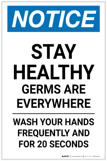 Notice: Stay Healthy - Germs Are Everywhere/Wash Your Hands Portrait - Label
