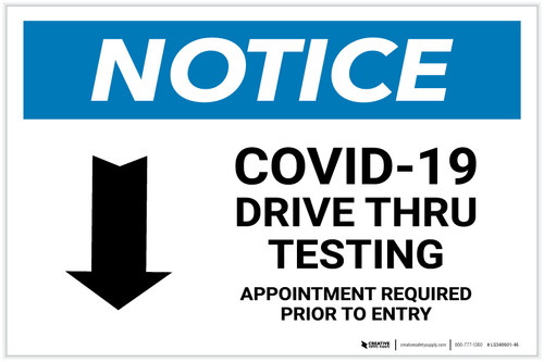 Notice: COVID-19 Drive Thru Testing Down Arrow Landscape - Label