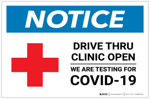 Notice: Drive Thru Clinic Open with Icon Landscape - Label