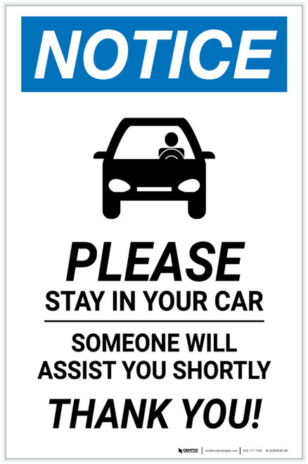Notice: Please Stay In Car Someone Will Assist You with Icon Portrait - Label