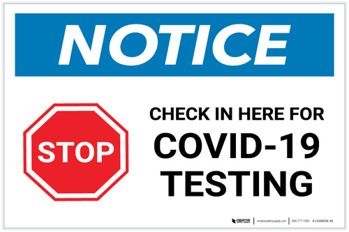 Notice: Stop Check In Here For COVID-19 Testing Landscape - Label