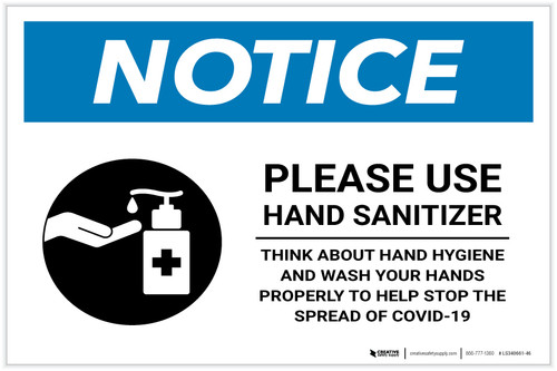 Notice: Please Use Hand Sanitizer - Think About Hand Hygiene Landscape - Label