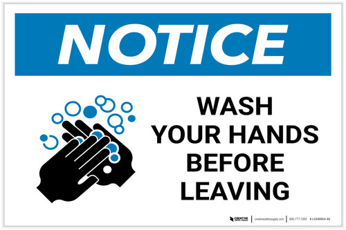 Notice: Wash Your Hands Before Leaving Landscape - Label