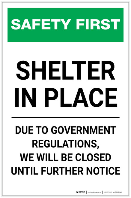 Safety First: Shelter In Place - We Are Closed Due To Government Regulations Portrait - Label