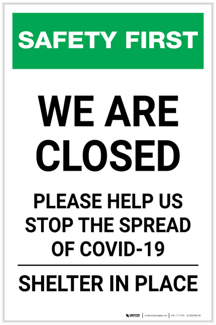 Safety First: We Are Closed - Please Help Us Stop the Spread of Covid-19 Portrait - Label