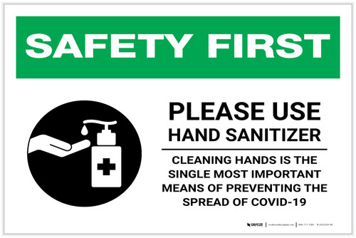 Safety First: Please Use Hand Sanitizer - Single Most Important Means of Preventing Spread Landscape - Label