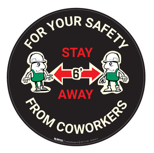 For Your Safety Stay 6 Feet From Coworkers with Cartoon - Black - Floor Sign