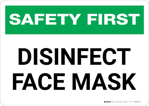 Safety First: Disinfect Face Mask Landscape - Wall Sign