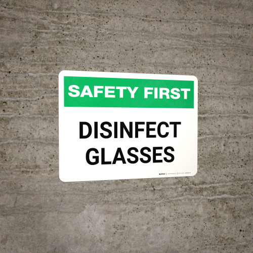 Safety First Disinfect Safety Glasses Landscape Wall Sign