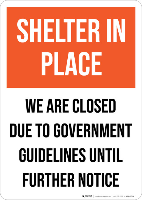 Shelter In Place Closed Until Further Notice Portrait - Wall Sign
