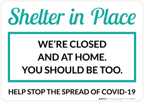 Shelter In Place We're Closed Landscape - Wall Sign