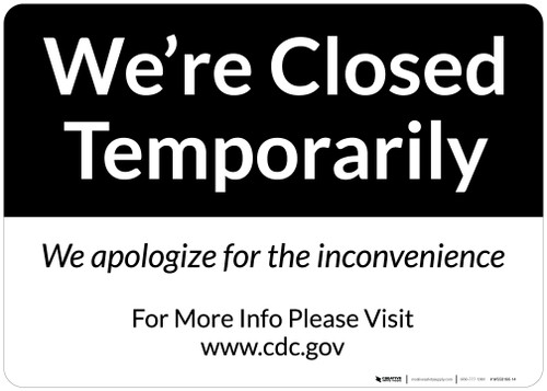 We're Closed Temporarily We Apologize Landscape - Wall Sign
