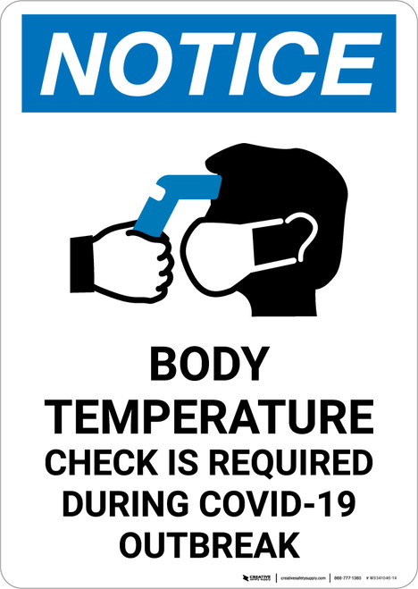 Notice: Body Temperature Check Required During COVID-19 Outbreak with Icon Portrait - Wall Sign