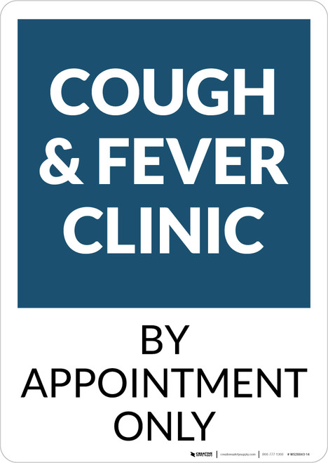 Cough & Fever Clinic By Appointment Only Portrait - Wall Sign