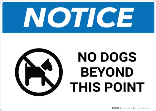 Notice: No Dogs Beyond This Point - Wall Sign