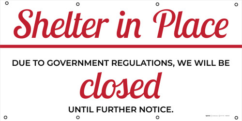 Shelter In Place We Will Be Closed - Banner