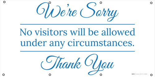 We're Sorry No Visitors Allowed - Banner