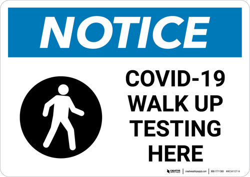 Notice: COVID-19 Walk Up Testing Here with Icon Landscape - Wall Sign
