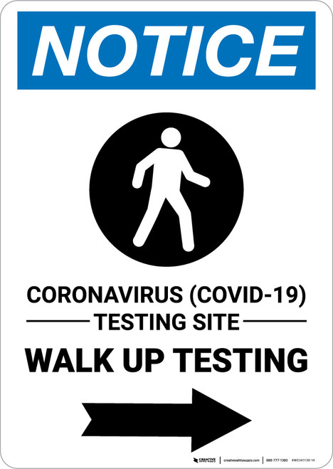 Notice: Coronavirus Testing Site Walk Up Testing with Icon Portrait - Wall Sign