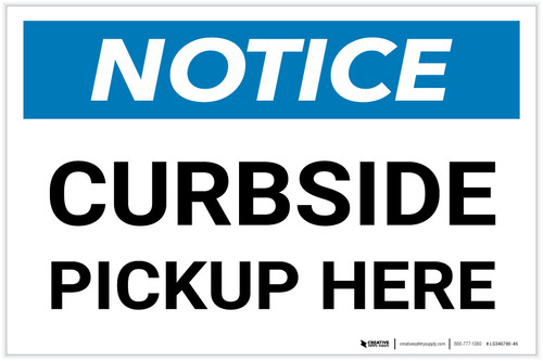 Notice: Curbside Pickup Here Landscape - Label