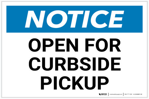 Notice: Open for Curbside Pickup Landscape - Label
