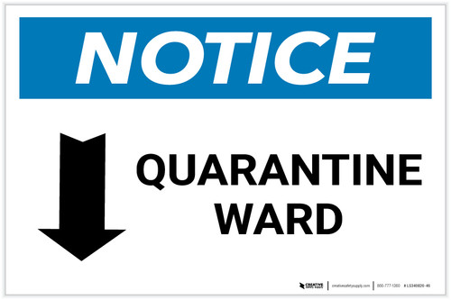 Notice: Quarantine Ward Down Arrow Landscape - Label